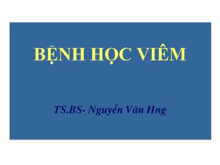 Bài giảng bệnh học viêm - Nguyễn Văn Hưng