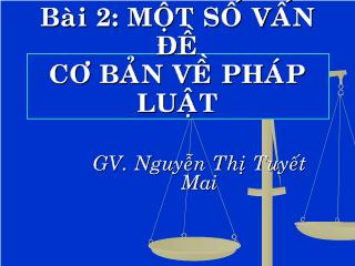 Bài giảng Pháp luật đại cương - Bài 2: Một số vấn đề cơ bản về pháp luật