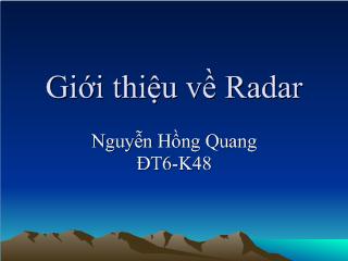 Bài giảng về Radar - Nguyễn Hồng Quang