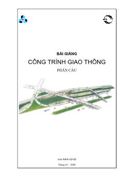 Bài giảng Công trình giao thông phần cầu - Lê Bá Khánh