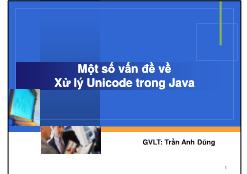 Bài giảng Lập trình Java - Một số vấn đề về xử lý Unicode trong Java