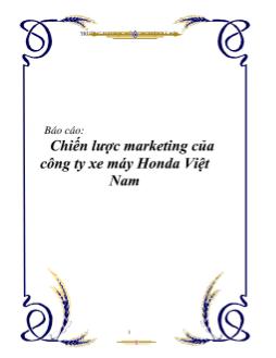 Báo cáo Chiến lược Marketing của công ty xe máy Honda Việt Nam