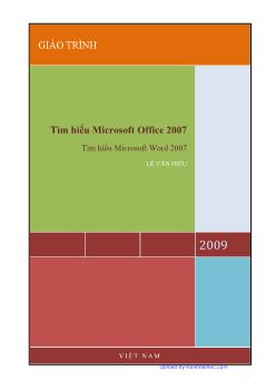 Giáo trình Tìm hiểu Microsoft Office 2007 - Tập 1: Tìm hiểu Microsoft Word 2007