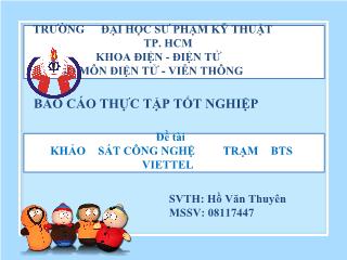 Đề tài Khảo sát công nghệ trạm BTS Viettel - Hồ Văn Thuyên