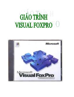Giáo trình Microsoft Visual FoxPro