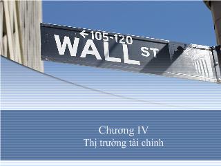 Giáo trình Lý thuyết Tài chính - Tiền tệ - Chương IV: Thị trường tài chính