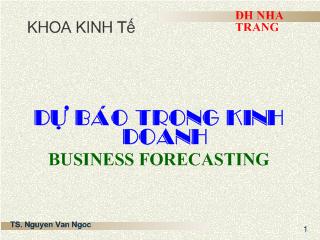 Bài giảng Dự báo trong kinh doanh - Chương 1: Giới thiệu về dự báo trong kinh doanh