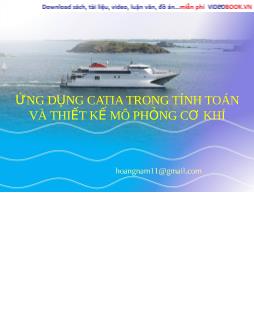 Ứng dụng catia trong tính toán và thiết kế mô phỏng cơ khí