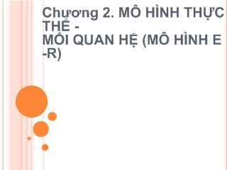 Bài giảng Cơ sử dữ liệu quan hệ: Mô hình thực thể mối quan hệ (mô hình e-r)