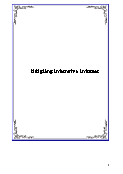 Bài giảng internet và intranet