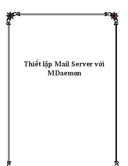 Báo cáo Thiết lập Mail Server với MDaemon