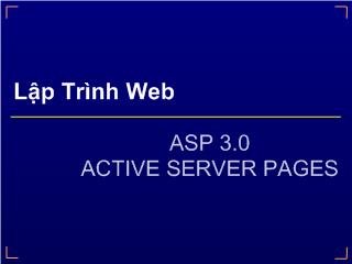 Lập trình web - Asp 3.0 active server pages