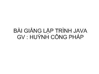 Bài giảng lập trình java