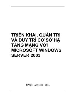 Bài giảng Triển khai, quản trị và duy trì cơ sở hạ tầng mạng với microsoft windows server 2003