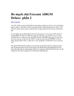 Bo mạch chủ Foxconn A88GM Deluxe- Phần 2