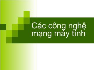 Bài giảng Mạng máy tính: Các công nghệ mạng máy tính