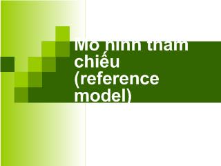 Bài giảng Mạng máy tính: Mô hình tham chiếu(reference model)