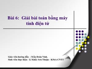 Giáo án Tin học lớp 10 - Giải bài toán bằng máy tính điện tử