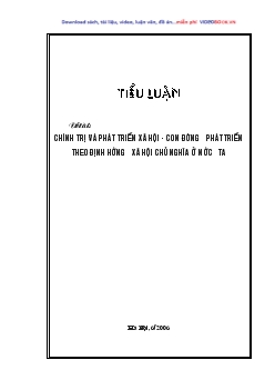 Tiểu luận Chính trị và phát triển xã hội - Con đường phát triển theo định hướng xã hội chủ nghĩa ở nước ta