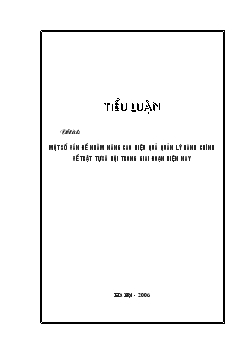 Tiểu luận Một số vấn đề nhằm nâng cao hiệu quả quản lý hành chính về trật tự xã hội trong giai đoạn hiện nay