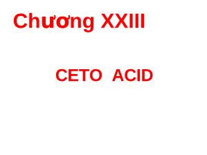 Ceto Acid