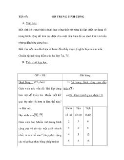 Bài giảng toán học -Tiết 47: SỐ TRUNG BÌNH CỘNG