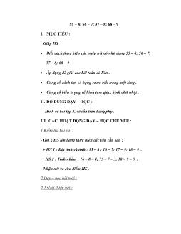 Giáo án toán học - Phép trừ 55-8, 56-7, 68-9