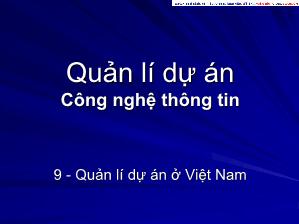 Bài giảng Quản lí dự án Công nghệ thông tin: Quản lí dự án ở Việt Nam