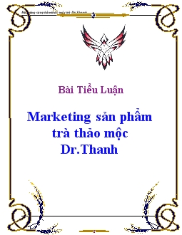 Bài Tiểu luận Marketing sản phẩm trà thảo mộc Dr.Thanh