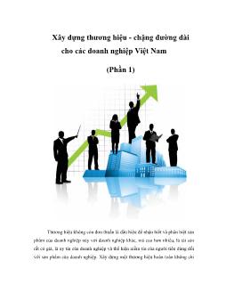 Xây dựng thương hiệu - Chặng đường dài cho các doanh nghiệp Việt Nam (Phần 1)
