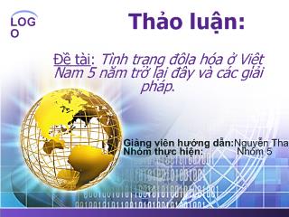 Thảo luận - Tình trạng đôla hóa ở Việt Nam 5 năm trở lại đây và các giải pháp