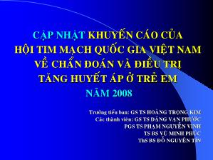 Cập nhật khuyến cáo của hội tim mạch quốc gia Việt Nam về chuẩn đoán và điều trị tăng huyết áp ở trẻ em năm 2008