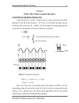 Bài giảng thiết bị đầu cuối viễn thông - Chương V: VCR (The Video Cassette Recoder)