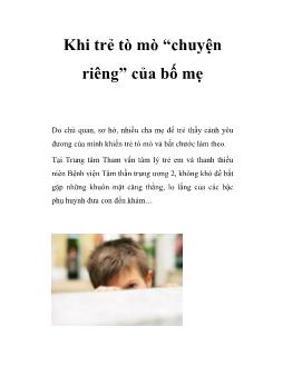 Khi trẻ tò mò “chuyện riêng” của bố mẹ