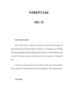 Streptase (kỳ 2)