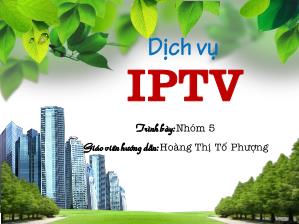 Tìm hiểu dịch vụ IPTV