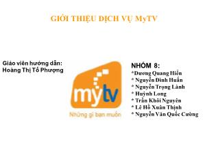 Tìm hiểu dịch vụ MyTV