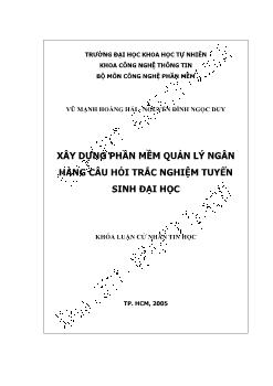 Khóa luận Xây dựng phần mềm quản lý ngân hàng câu hỏi trắc nghiệm tuyển sinh đại học