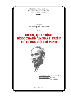 Đề tài Cơ sở, quá trình hình thành và phát triển tư tưởng Hồ Chí Minh