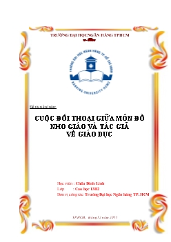 Đề tài Cuộc đối thoại giữa môn đồ nho giáo và tác giả về giáo dục