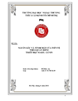Đề tài Nguồn gốc và tính chất của tiền tệ theo quan điểm triết học mac - Lenin