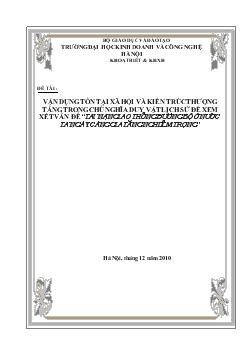 Đề tài Vận dụng tồn tại xã hội và kiến trúc thượng tầng trong chủ nghĩa duy vật lịch sử để xem xét vấn đề tai nạn giao thông đường bộ ở nước ta ngày càng gia tăng nghiêm trọng