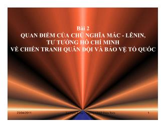 Quan điểm của chủ nghĩa mác - Lênin, tư tưởng hồ chí minh về chiến tranh quân đội và bảo vệ tổ quốc