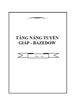 Tăng năng tuyến giáp - Bazedow