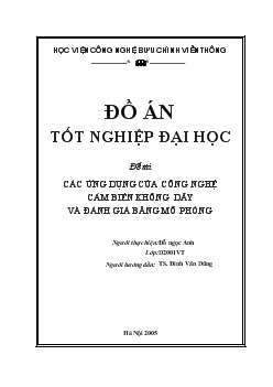 Đề tài Các ứng dụng của công nghệ cảm biến không dây và đánh giá bằng mô phỏng