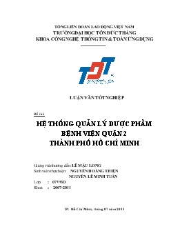 Đề tài Hệ thống quản lý dược phẩm bệnh viện quận 2 thành phố Hồ Chí Minh