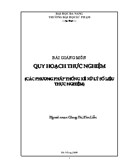 Bài giảng môn quy hoạch thực nghiệm (các phương pháp thống kê xử lý số liệu thực nghiệm)