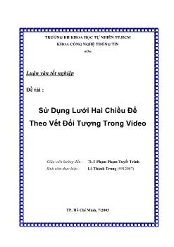 Đồ án Sử dụng lưới hai chiều để theo vết đối tượng trong video