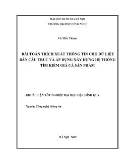 Khóa luận Khóa luận Bài toán trích xuất thông tin cho dữ liệu bán cấu trúc và áp dụng xây dựng hệ thống tìm kiếm giá cả sản phẩm