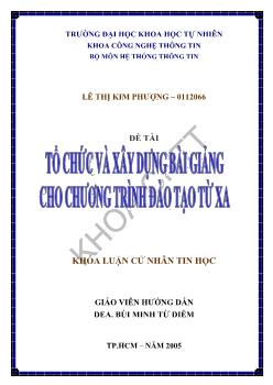 Khóa luận Tổ chức và xấy dựng bài giảng cho chương trình đào tạo từ xa